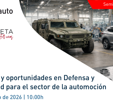 Webinar: Desafíos y oportunidades en Defensa y Seguridad para el sector de la automoción
